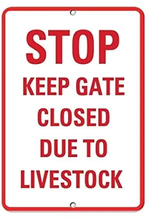 

Dark Branches Quote Metal Sign Stop Keep Gate Closed Due to Livestock Activity Sign Aluminum Post Wall Home