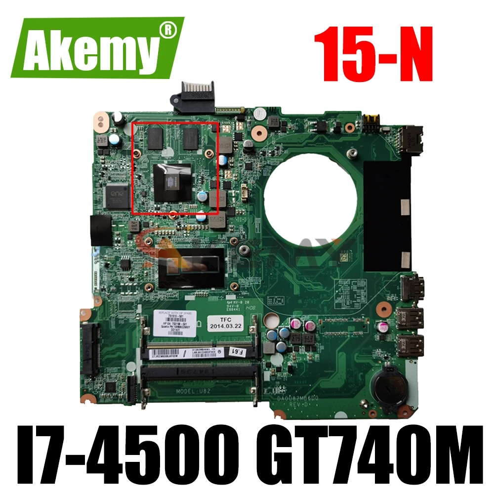 

Akemy New For HP Pavillion 15-N motherboard 15 inch laptop SR16Z I7-4500U GT740M DA0U82MB6D0 mainboard N14P-GV2-S-A1 tested ok