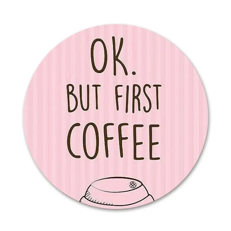 58 мм ок но сначала кофе значок брошь заколка аксессуары для одежды рюкзак