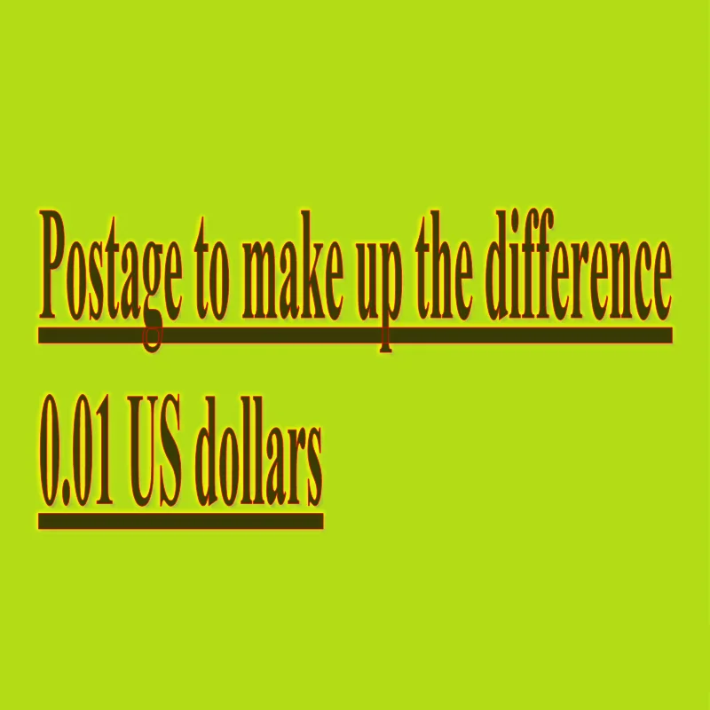 

Postage to make up the difference 0.01 US dollars