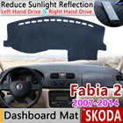 Для Skoda Fabia 2 5j 2007 2008 2009 2010 2011 2012 2013 2014 MK2 Противоскользящий коврик, коврик на приборную панель Зонт приборной аксессуары
