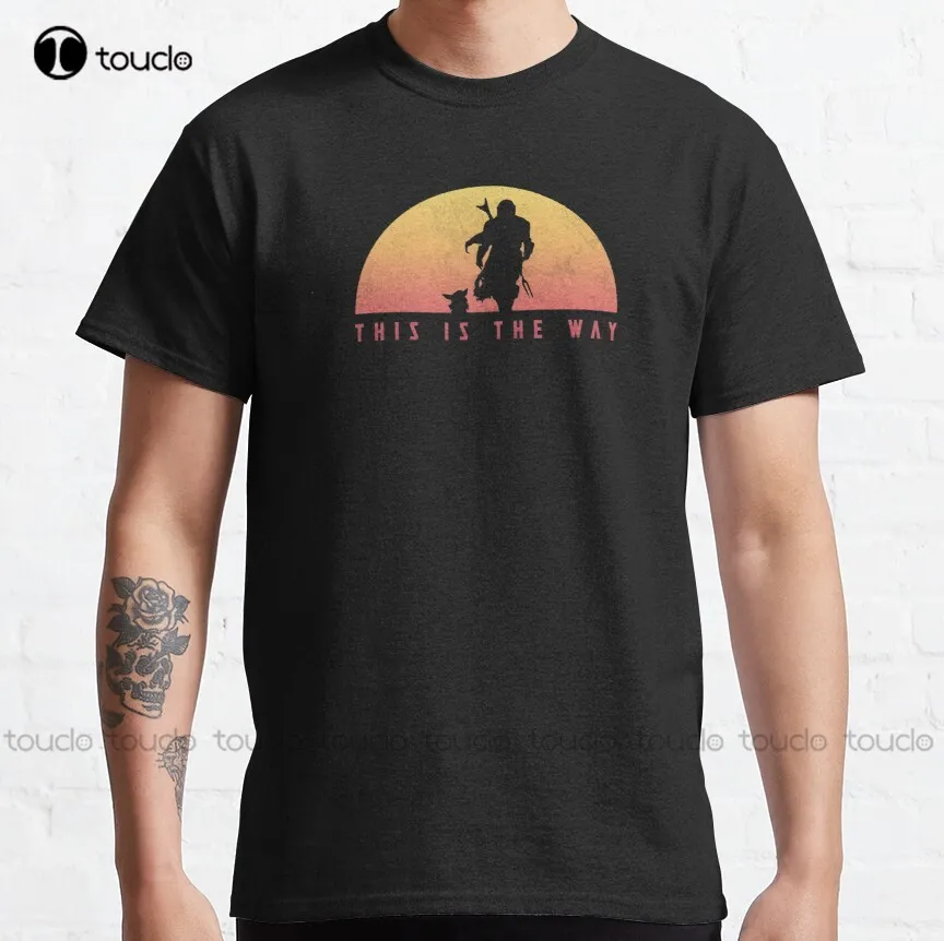 

This Is The Way Sunset Classic T-Shirt Beer Shirts For Women Custom Aldult Teen Unisex Digital Printing Tee Shirt Fashion Funny