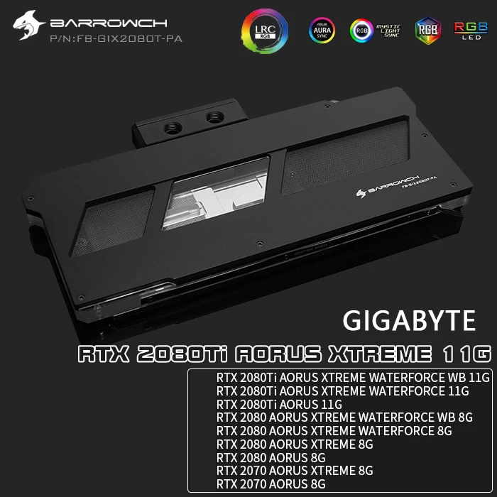 Водяной блок Barrowch для GIGABYTE RTX2080Ti AORUS XTREME 11 г/WATERFORCE WB 8 г/полноразмерный GPU/5 В 3PIN