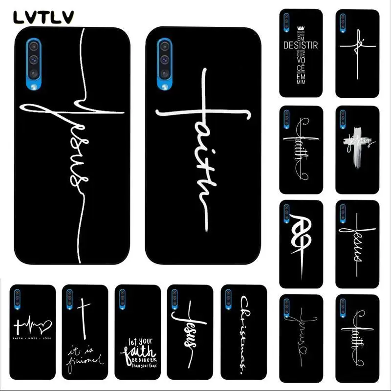

LVTLV Faith Christian Religious Jesus text art TPU black Phone Case for Samsung A10 20s 71 51 10 s 20 30 40 50 70 A30s cover