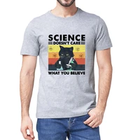 unisex 100 cotton funny black cat science doesnt care what you believe symbol vintage summer mens novelty t shirt women tee
