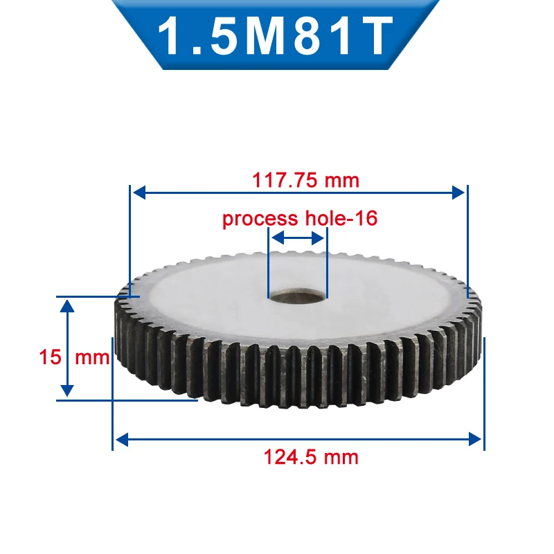 

1 Piece 1.5M Spur Gear 80/81/82/83 Teeth 16 mm Process Hole Pinion Gear Low Carbon Steel Material Flat Gear Total Height 15 mm
