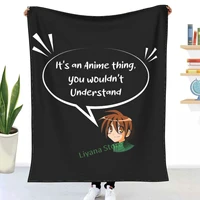 its an anime thing you wouldnt understand throw blanket 3d printed sofa bedroom decorative blanket children adult christmas