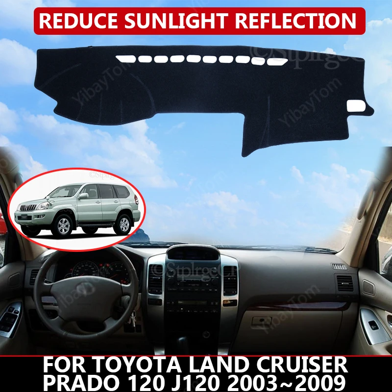 

Car Dashboard Cover for Toyota Land Cruiser Prado 120 J120 2003~2009 Mat Protector Sun Shade Dashmat Board Pad Auto Carpet