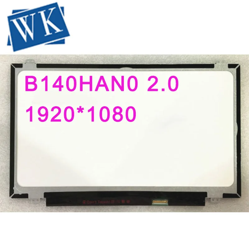 B140HAN02.0 B140HAN02.1 B140HAN01.2 NV140FHM-N41 N31 N140HCE-EAB ЕАА термо ноутбук ЖК Экран 1920*1080 EDP 30 контактов ips