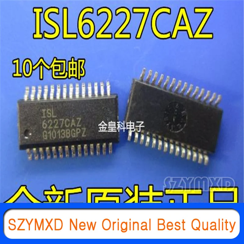 

10Pcs/Lot New Original Shenzhen store ISL6227CAZ 6227CAZ patch SSOP28 In Stock