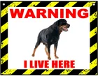 Предупреждение, я живу здесь-Ротвейлер-собака-металлический знак для дома или улицы