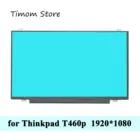 Сменный ЖК-экран для ноутбука ThinkPad T460p Lenovo 20FW 20FX 14,0 дюйма, FHD 1920*1080 IPS монитор 60 Гц eDP 30pin Slim Matrix