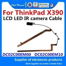 NEW original Laptops IR camera Cable For Lenovo ThinkPad X390 FX390 LCD LED IR camera Cable DC02C00EM00 DC02C00EM10 SC10T78932