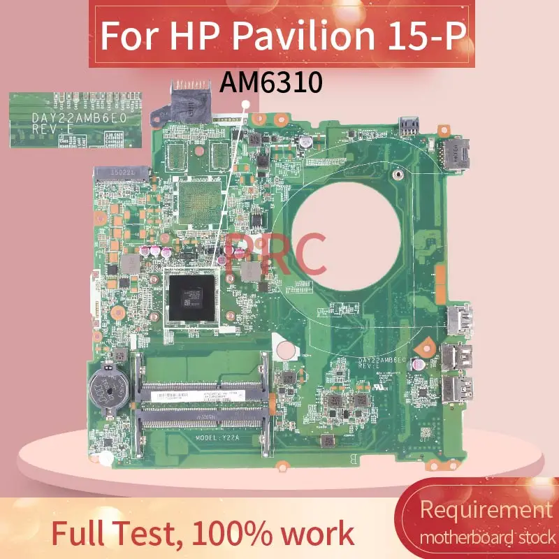 For HP Pavilion 15-P AM6310 Notebook motherboard DAY22AMB6E0 DDR3 Mainboard full test 100% work