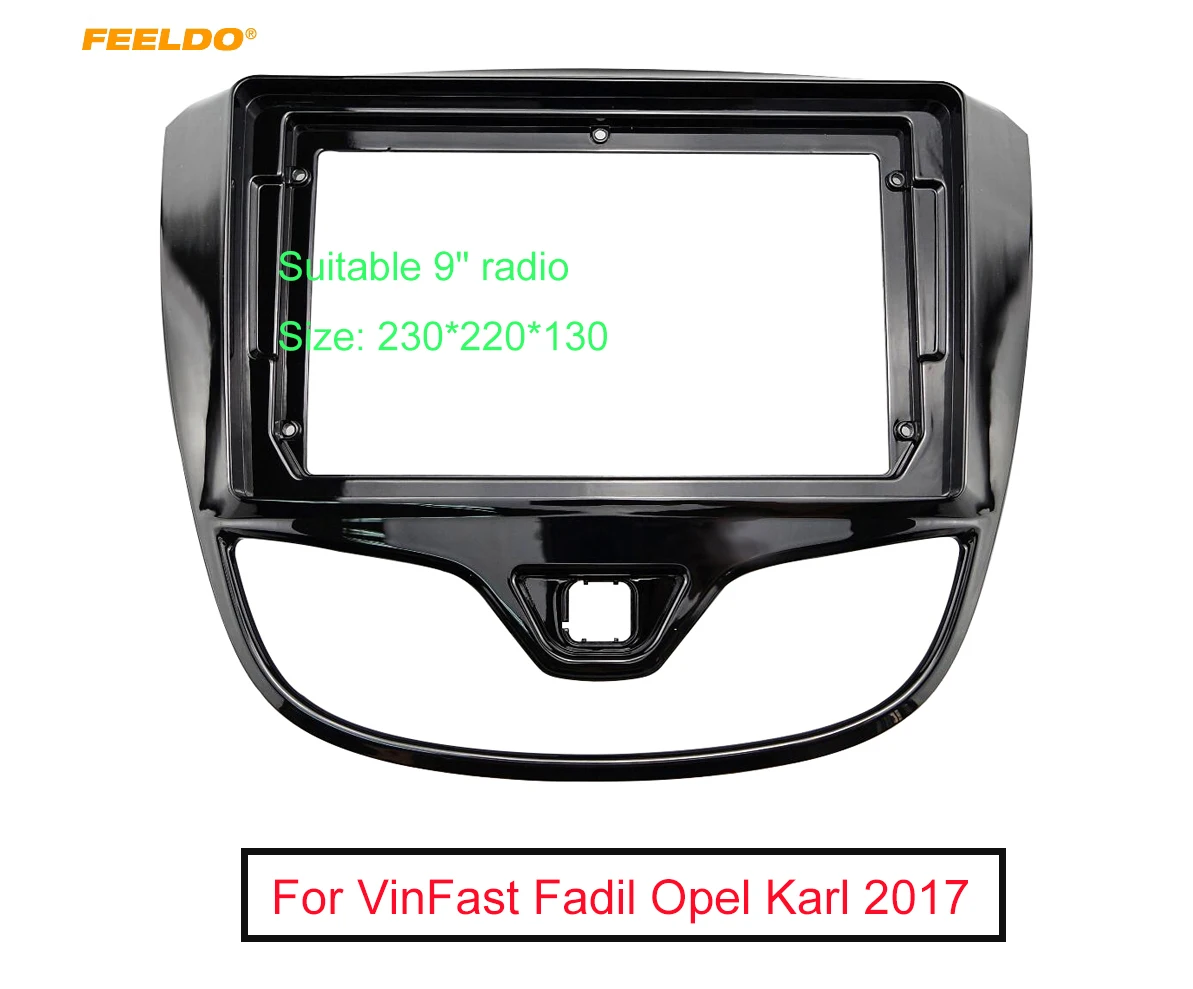 

Car 2Din Audio Face Plate Fascia Frame For VinFast Fadil Opel Karl 9"/10.1" 2017 Big Screen CD/DVD Player Panel Dash Mount Kit