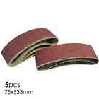 5 шт. 75x533 мм шлифовальная лента 3 