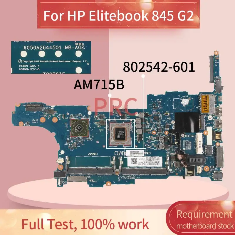Материнская плата 802542 601 50 для ноутбука HP Elitebook 845 G2 AM715B 6050A2644501 DDR3