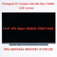 new original for lenovo thinkpad x1 carbon 5th 6th gen t480s lcd screen panel wqhd 25601440 ips 40pin 00ny664 00ny681 01yn128