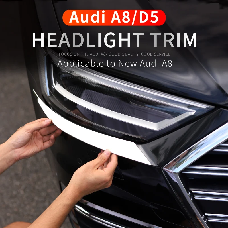 

For 18-22Year Audi a8 accessories D5 Modification Exterior Decoration Headlight Decorative strip Bright silver Stickers