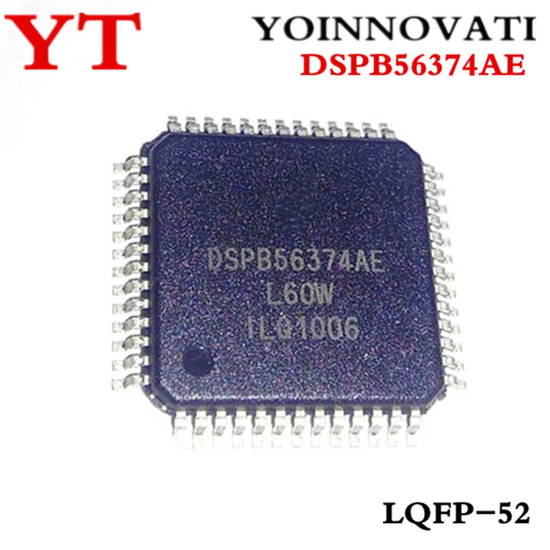 

2 шт./лот DSPB56374AE DSPB56374 LQFP-52 IC