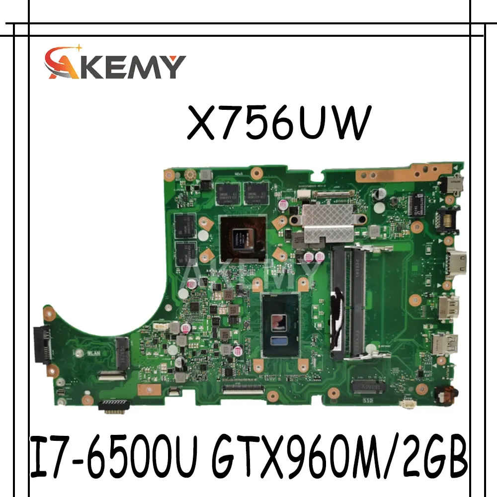Материнская плата для ноутбука For Asus X756UW X756UQK X756UQ X756UR X756UWK X756UV X756UXM X756U I7 6500U GTX960M/2GB