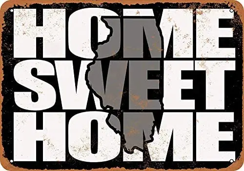 

SRongmao 8 x 12 Metal Sign Home Sweet Home Illinois Black Gray