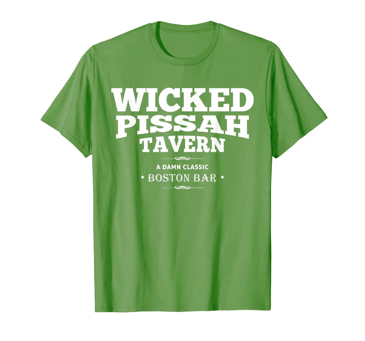 

Wicked Pissah Boston Bar Shirt Dive Bar Tee