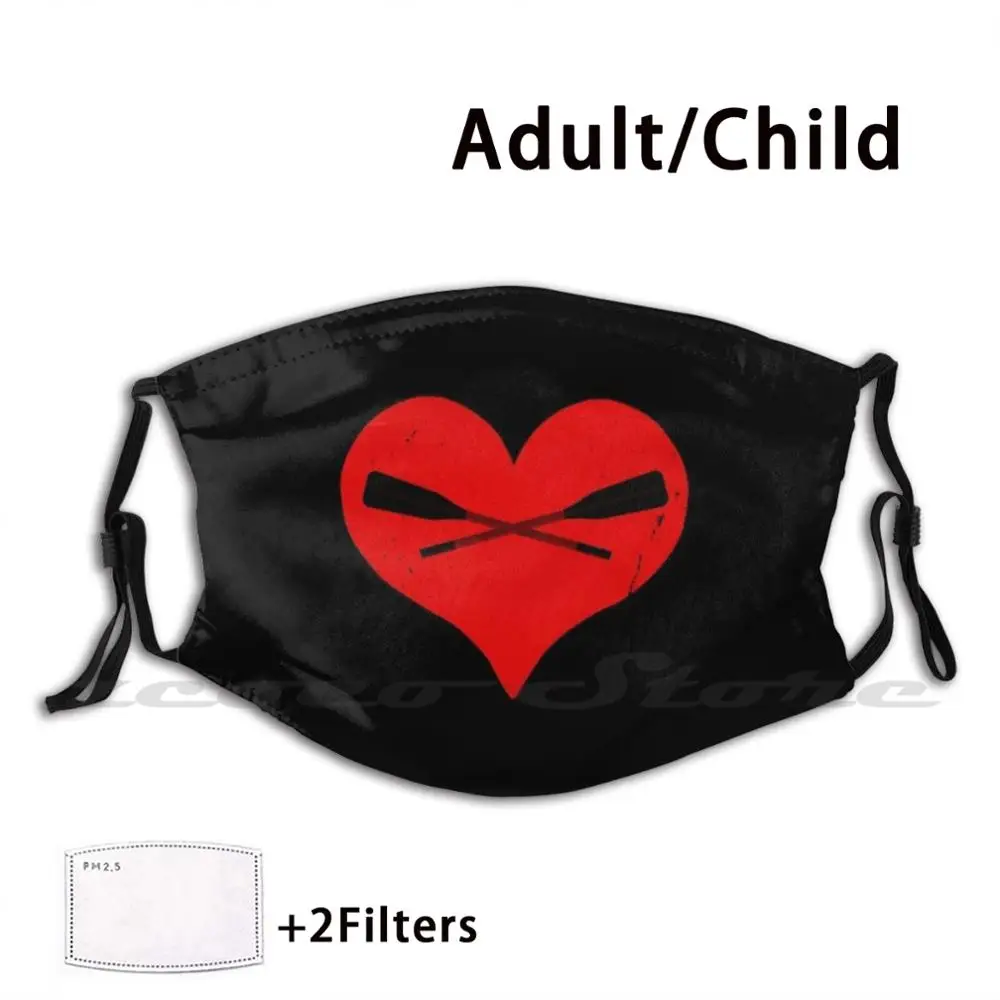

I Love Rowing Mask DIY Washable Filter Pm2.5 Mouth Trending Cool Love Funny Humor I Love Rowing Rowing