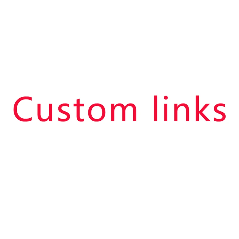 

Customer High-Quality Product Customization Link
