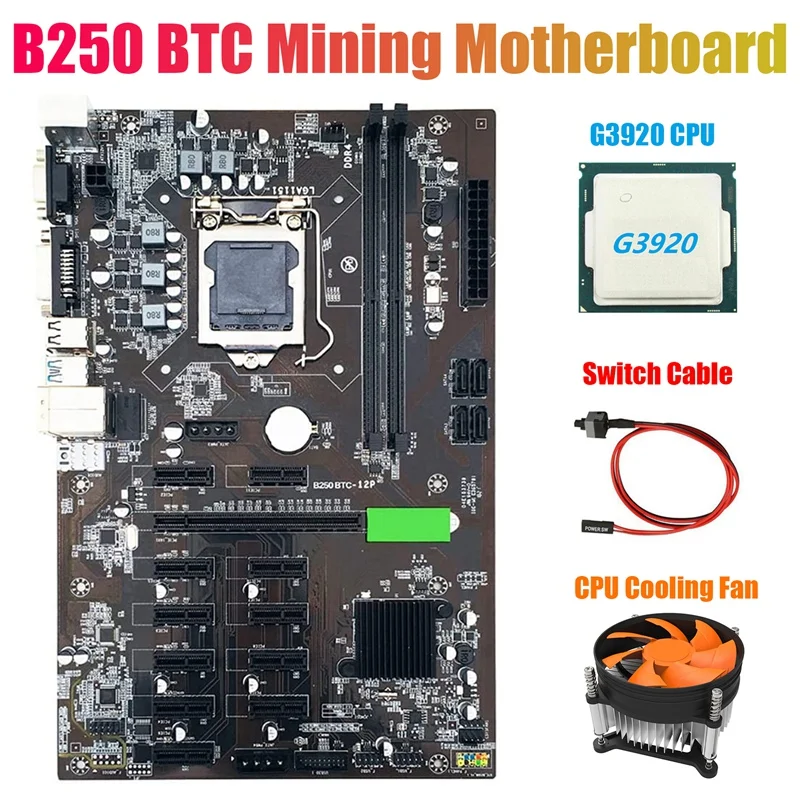 

B250 BTC Mining Motherboard with G3920 or G3930 CPU CPU+Fan+Switch Cable 12XGraphics Card Slot LGA 1151 DDR4 USB3.0 for BTC Mine