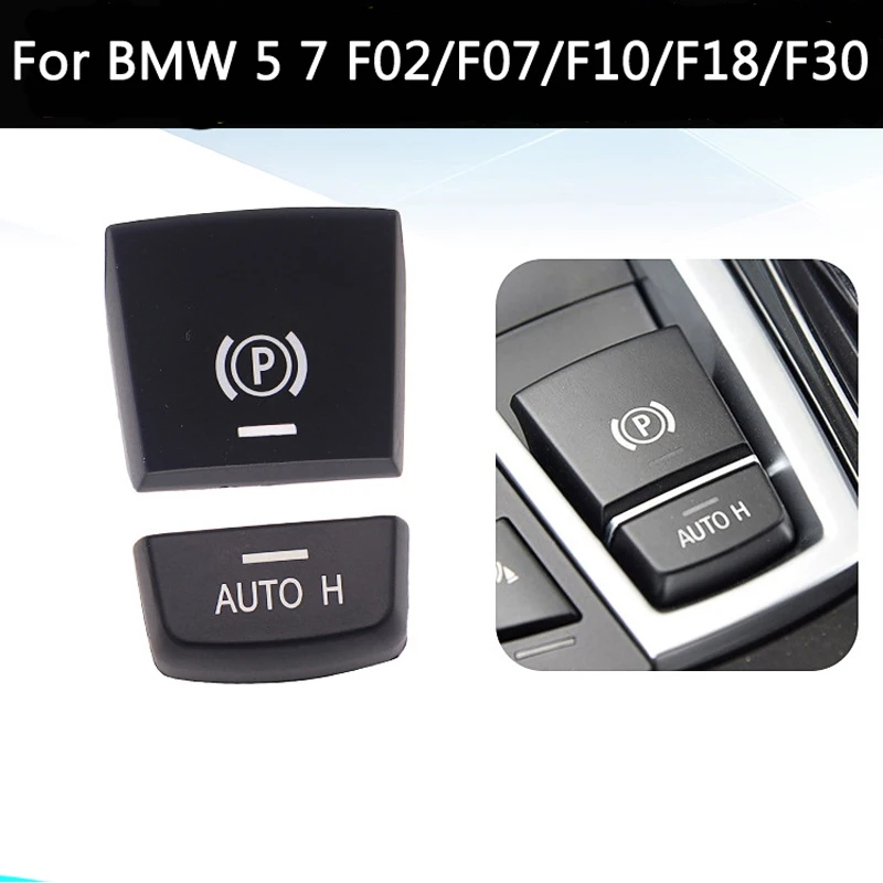 Электронная Кнопка Ручного Тормоза P AUTO H Bbutton Key для BMW 5 7 Series F01 F02 F07 F10 F11 F18 F30 2009-2018