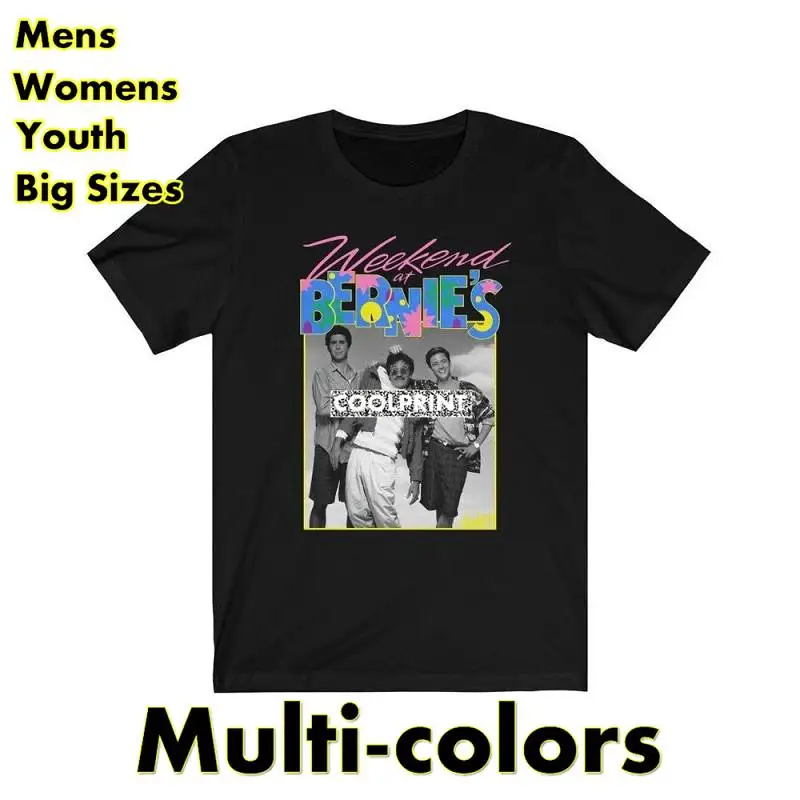 

Weekend at Bernies retro movie tshirt tee shirt many colours T Shirts Oversized Mens Fashion Originality Graphic Shirts