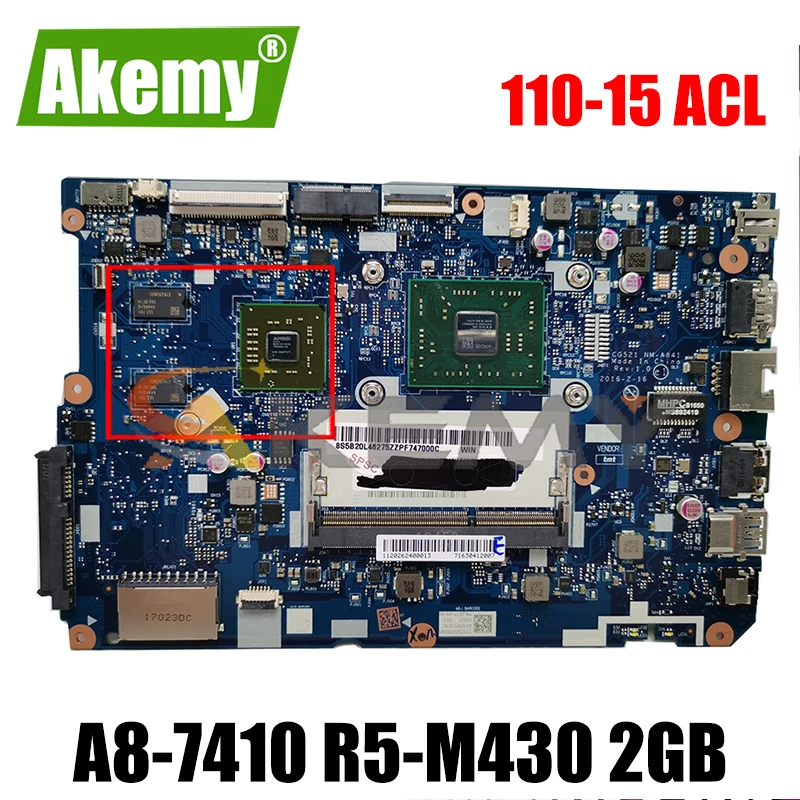 

Akemy для Ideapad 110-15 ACL Материнская плата ноутбука NM-A841 Процессор: A8-7410 GPU:R5-M430 2 Гб DDR3 FRU 5B20L46267 5B20L46302 100tes