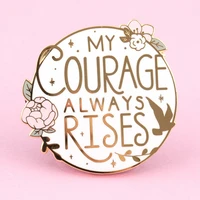 my courage always rises hard enamel pin pride and prejudices brooch kawaii pastel pink flower surround badge bookworm gift
