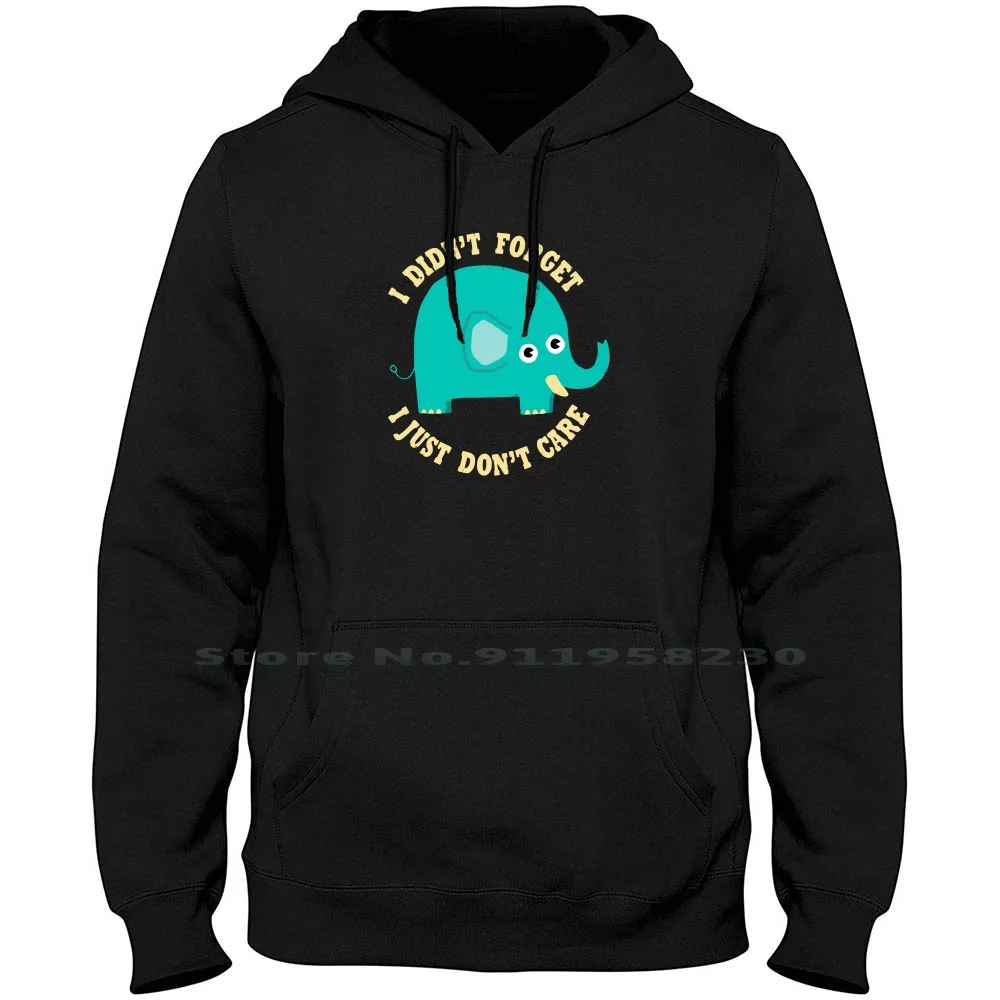 

An Elephant Never Cares Hoodie Sweater 6XL Big Size Cotton Elephant Cartoon Gamers Never Movie Gamer Game Ever Care Eve Ant Ny