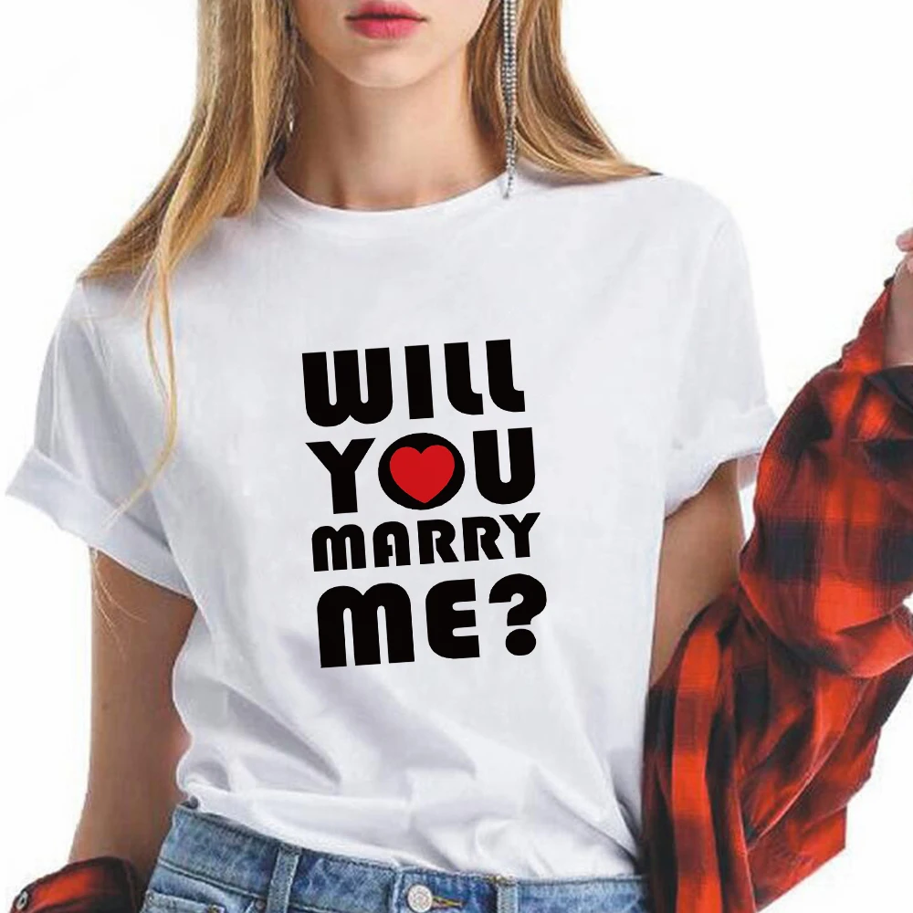 

New Arrivals Europe Casual Short Sleeve will you marry me Letter Printed T-shirts Women T Shirt Tops Tee Hipster Summer Clothes