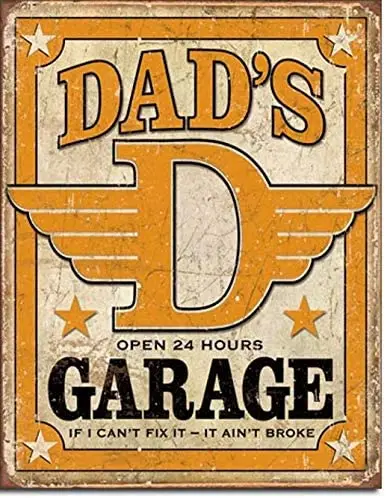 

Dad's Garage If I Can't fix it, it Ain't Broke Tin Collectible Sign