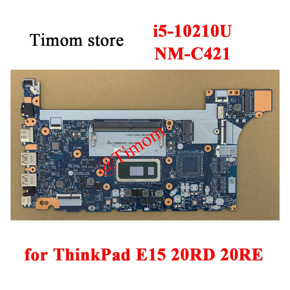 I5-10210U для ThinkPad E15 20RD 20RE ноутбука Lenovo интегрированная материнская плата NM-C421 PN