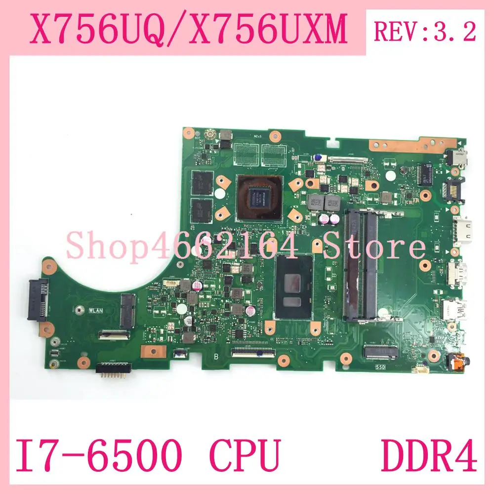 Материнская плата X756UQ I7-6500 процессор N16S-GT1-KA-A2 DDR4 REV: 3 2 для ASUS X756UB X756UW X756UXM X756UX X756U