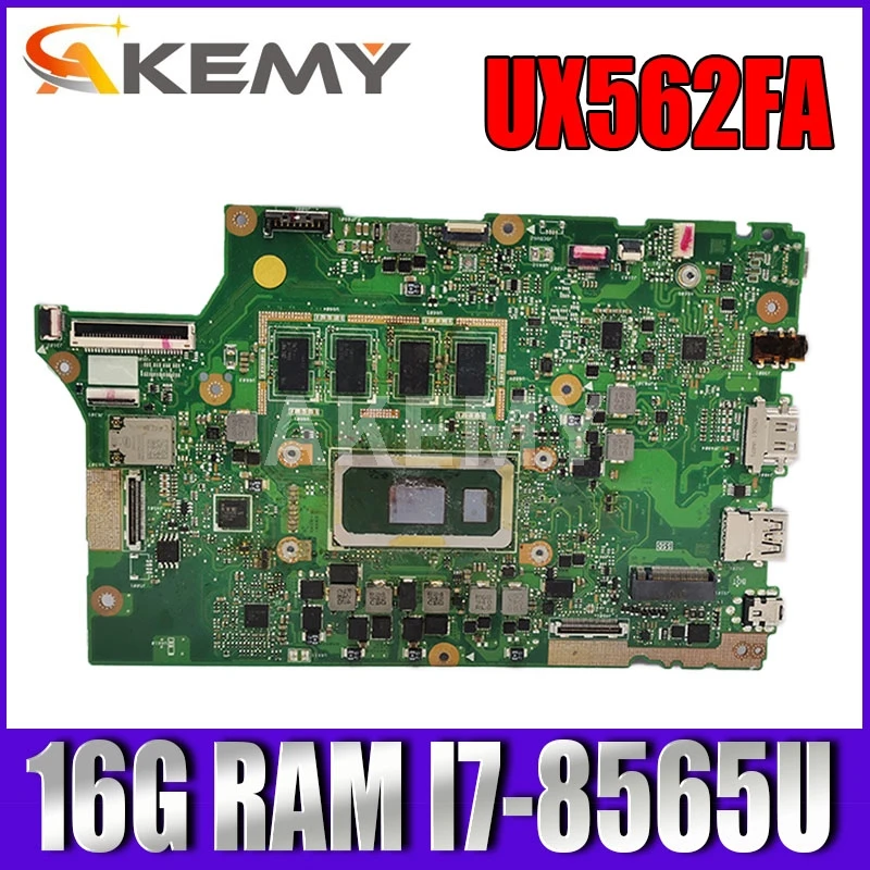 

Akemy для ASUS ZenBook 15 UX562FA UX562FN UX562FD UX562F UX562FDX Laotop материнская плата 16 Гб ОЗУ I7-8565U GM