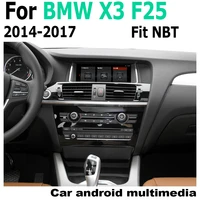 android car multimedia player for bmw x3 f25 2014 2017 nbt navigation navi gps bt support 4g 3g wifi radio hd screen stereo