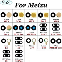 yuxi camera glass for meizu mx3 mx4 mx5 pro 5 6 7 plus e2 e3 u10 u20 m15 lite plus camera glass lens housing parts replacement
