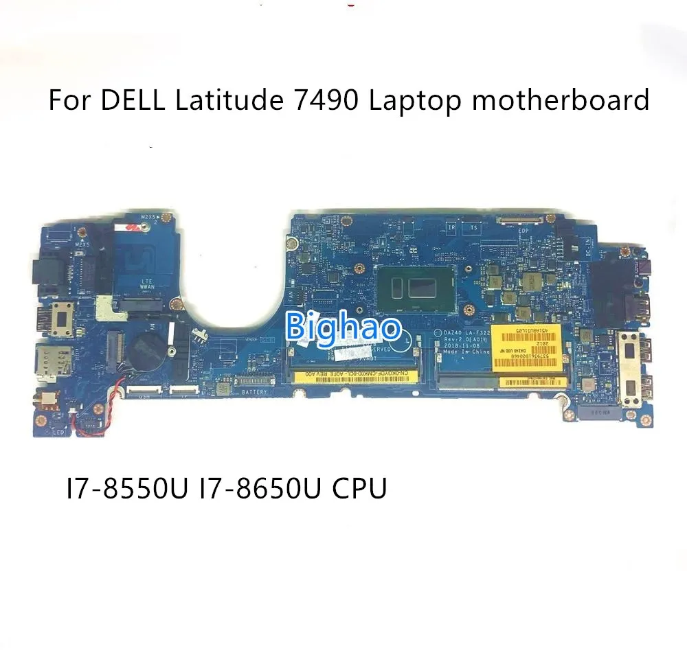 

For DELL Latitude 7490 Laptop motherboard DAZ40 LA-F322P W/ I7-8550U I7-8650U CPU DDR4 CN-0KGYDF 02XPCX 100% Fully Tested