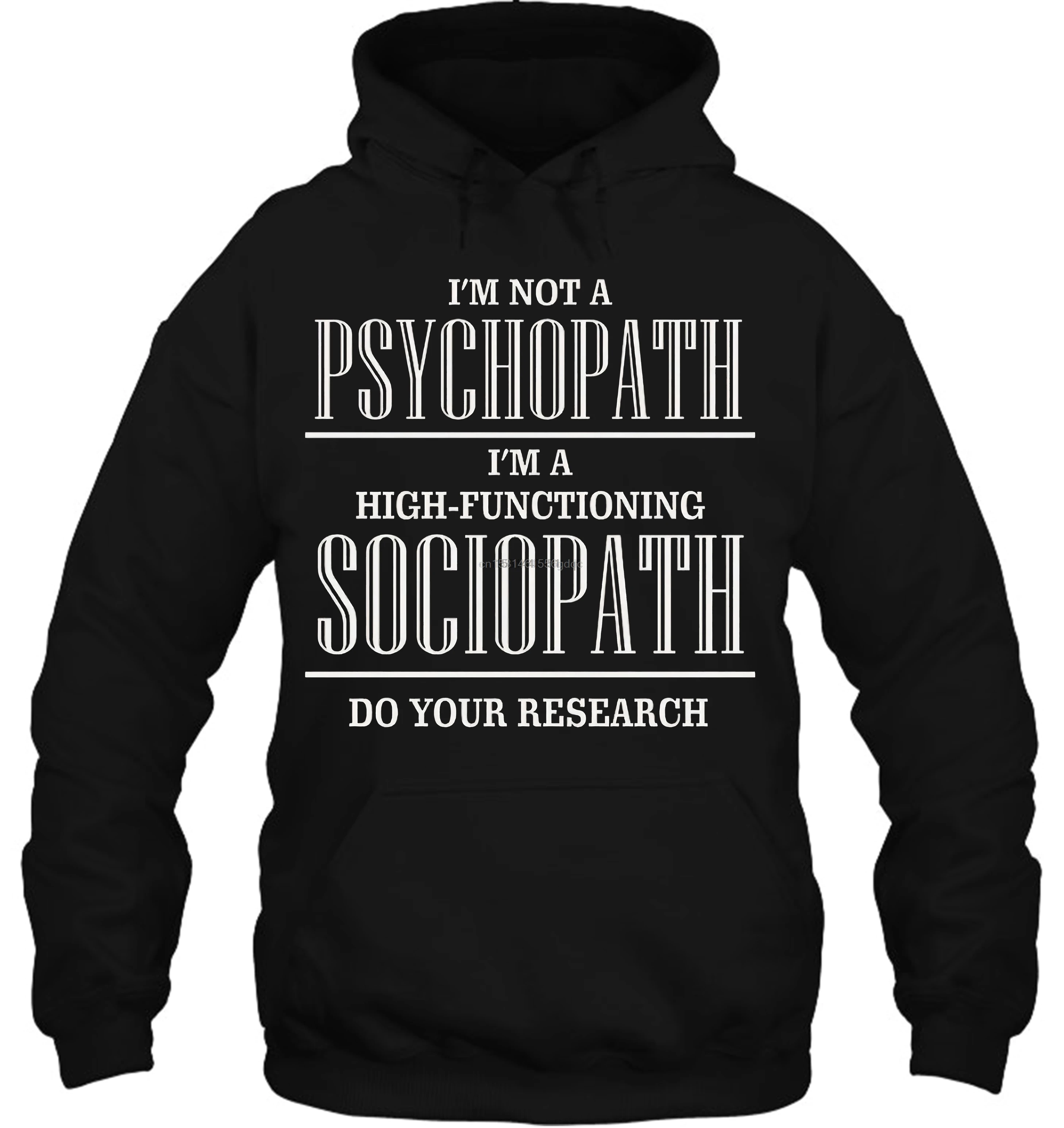 Для мужчин Толстовка я не психопатом Im высокой функционирования социопат Топ