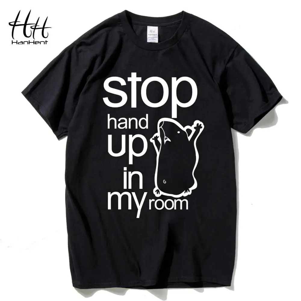 HanHent хлопковая Футболка с мышкой Мужская футболка надписью Stop Hand Up In My Room