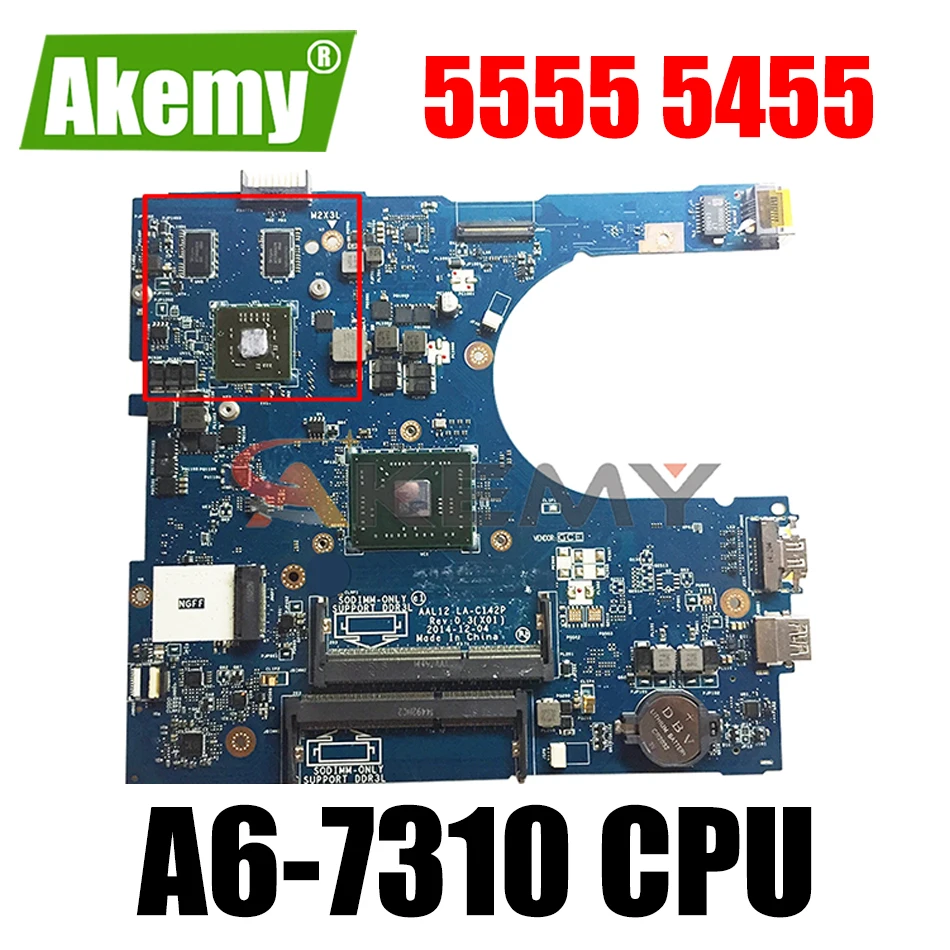 CN 09J3FV 9J3FV для DELL INSPIRON 5555 5455 5755 Материнская плата ноутбука AAL12 LA C142P REV: 1 0 (A00) A6 7310
