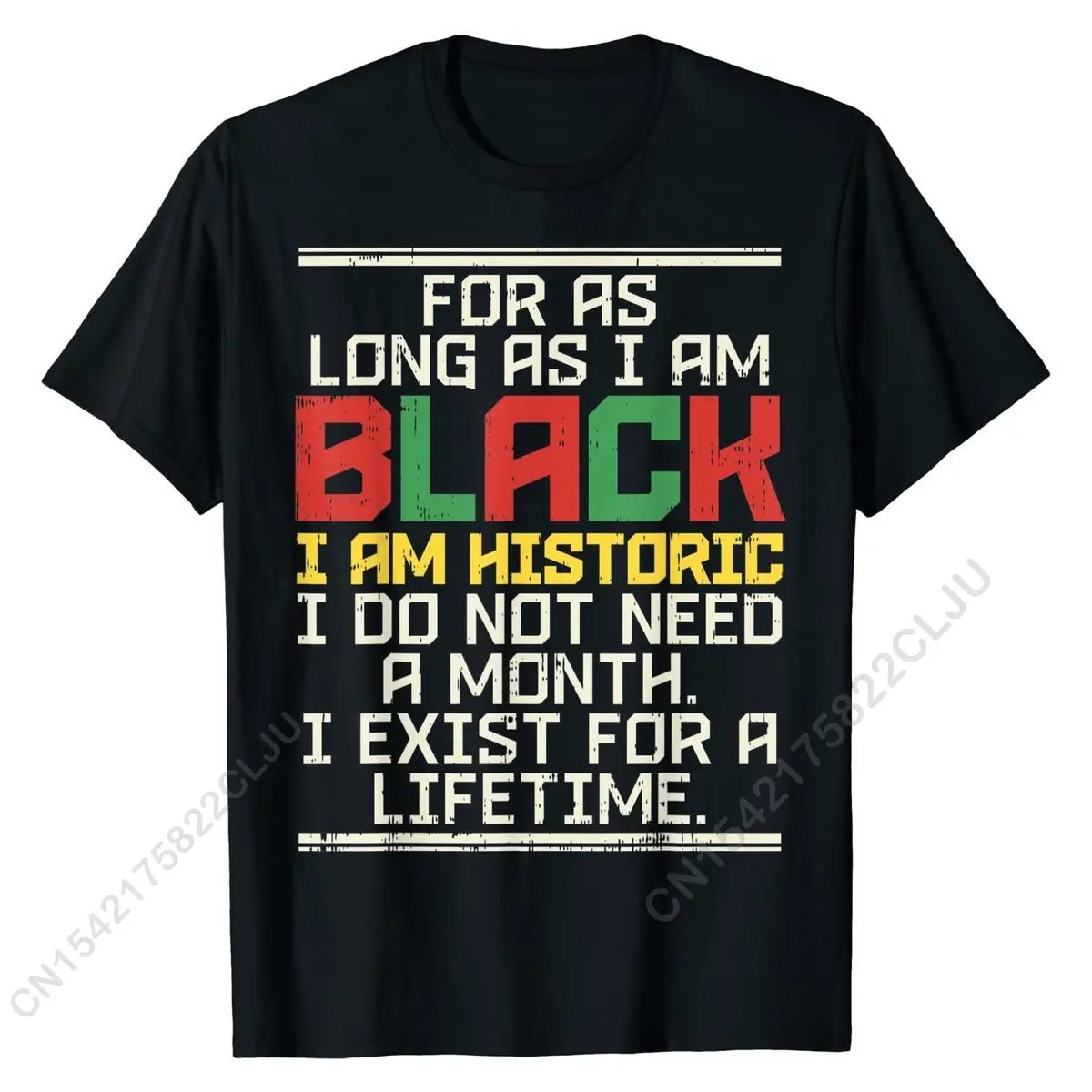 

Black History Month Shirt For As Long As I Am Pride Protest T-Shirt Design Tops & Tees Cotton Men Tshirts Design Family
