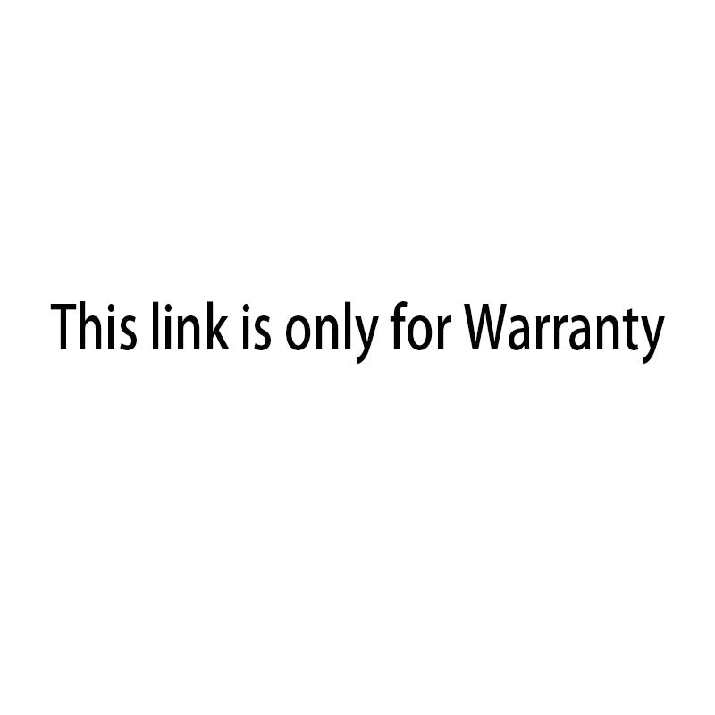 

This link is only for warranty, if you have not confirmed with the seller, please do not place an order