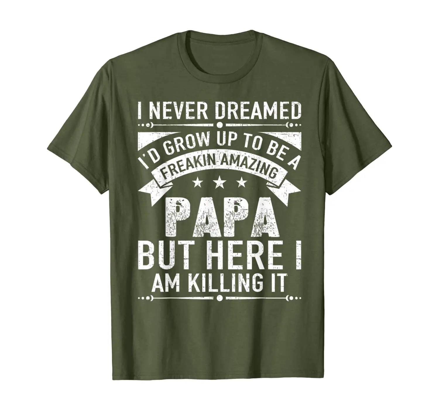 

Freakin' Amazing Papa Fathers Day Funny DAD Gift T-Shirt