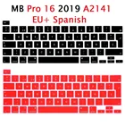 Чехол для клавиатуры с испанской и Европейской раскладкой для Macbook Pro, 16 дюймов, 2019, A2141, чехол для клавиатуры с испанской и Европейской раскладкой, защитная пленка для клавиатуры Pro 16 A2141